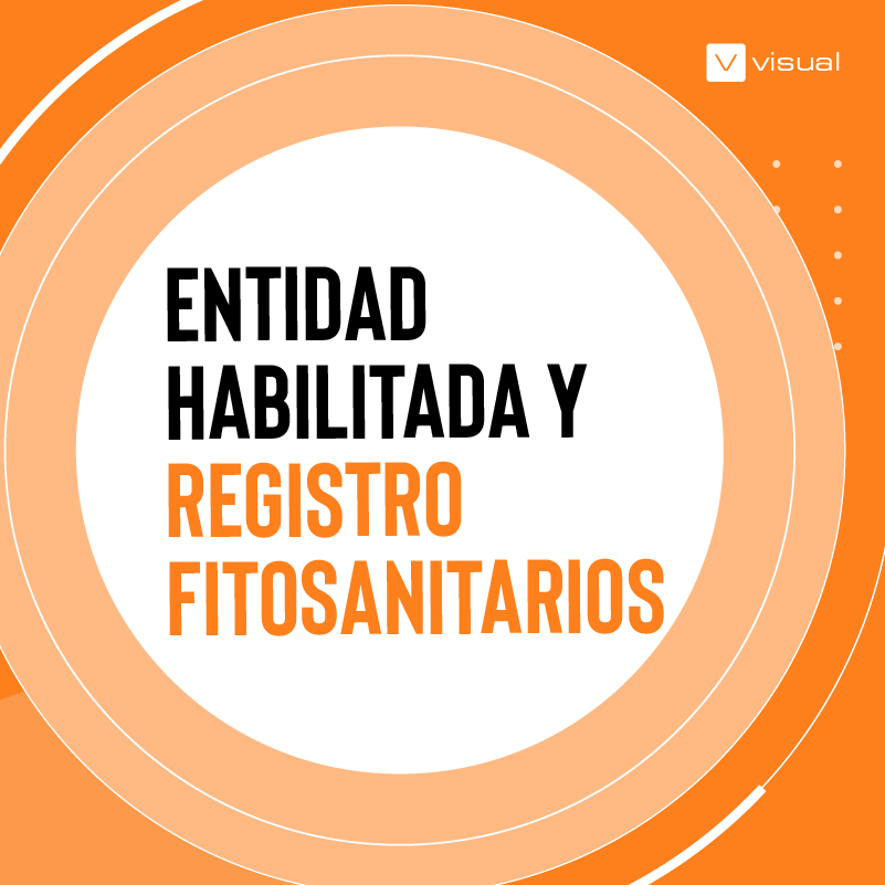 Entidad habilitada y registro de fitosanitarios